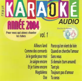 Couverture du produit · Serié Karaoké Audio Anée 2004, Volume 1