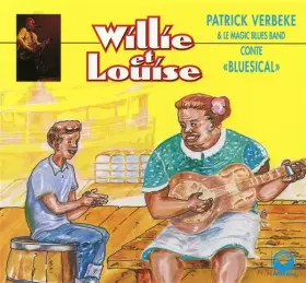 Couverture du produit · Willie Et Louise, Conte "Bluesical"