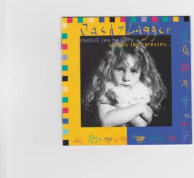 Couverture du produit · Choisis Tes Baisers, Choisis Tes Caresses...