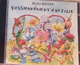 Couverture du produit · Passionnément A La Folie