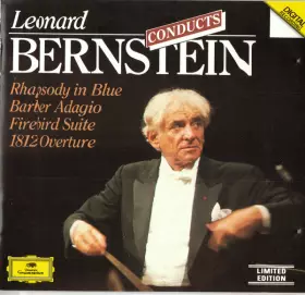 Couverture du produit · Leonard Bernstein Conducts Rhapsody In Blue, Barber Adagio, Firebird Suite, 1812 Overture