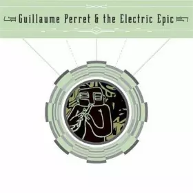 Couverture du produit · Guillaume Perret & The Electric Epic