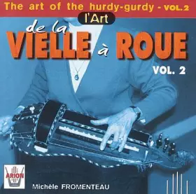 Couverture du produit · L'Art De La Vielle Á Roue Vol. 2 (The Art Of The Hurdy-Gurdy Vol. 2)