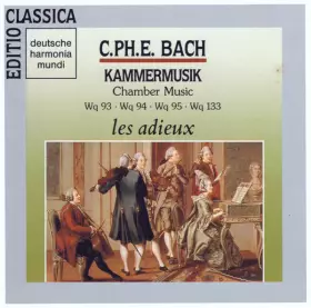 Couverture du produit · Kammermusik  Chamber Music Wq 93 · Wq 94 · Wq 95 · Wq 133