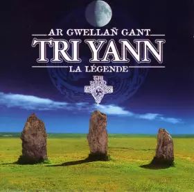 Couverture du produit · Ar Gwellan Gañt - La Légende (Le Meilleur De Tri Yann)