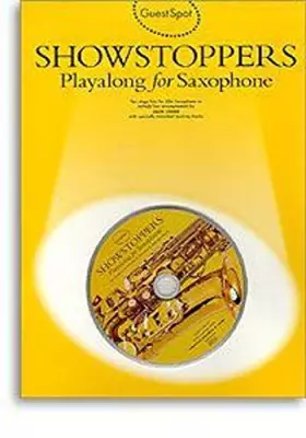 Couverture du produit · Guest Spot: Showstoppers Playalong For Saxophone + cd
