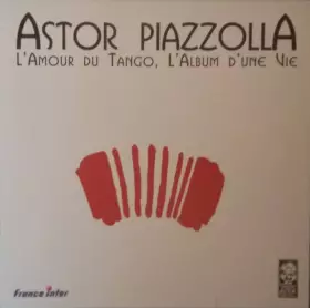 Couverture du produit · L'Amour Du Tango, L'album D'une Vie