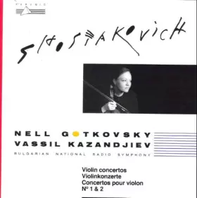 Couverture du produit · Shostakovich Violin Concertos No. 1 & 2, Gotkovsky, Kazandjiev, Bulgarian National Radio Symphony