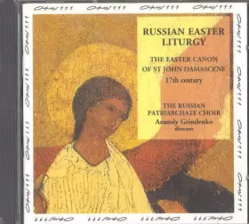 Couverture du produit · Russian Easter Liturgy (The Easter Canon Of St John Damascene - 17th Century)
