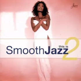Couverture du produit · This Is Smooth Jazz 2