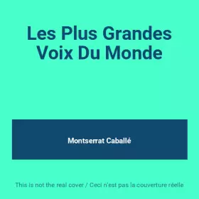 Couverture du produit · Les Plus Grandes Voix Du Monde