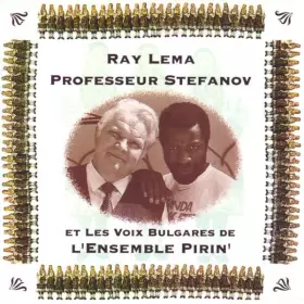 Couverture du produit · Ray Lema, Professeur Stefanov Et Les Voix Bulgares De L'Ensemble Pirin'