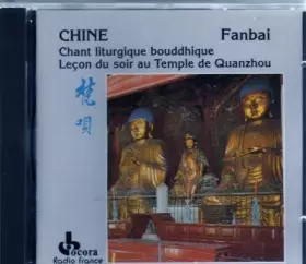Couverture du produit · Chine Fanbai : Chant Liturgique Bouddhique, Secte Shingon. Kôbôdaïshi Mieku