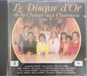 Couverture du produit · Le Disque D'Or De La Chance Aux Chansons