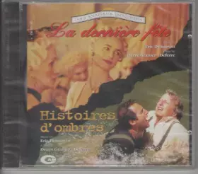Couverture du produit · La Dernière Fête / Histoires D'Ombres (Original Soundtracks)