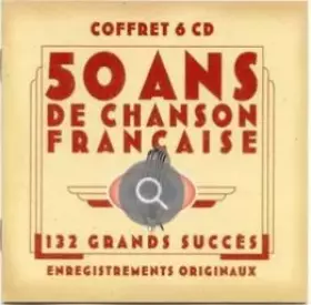 Couverture du produit · 50 Ans de Chanson Francaise (132 Grands Succès)