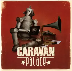 Couverture du produit · Caravan Palace