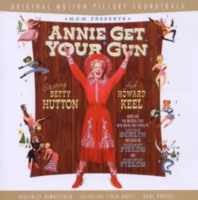 Couverture du produit · Annie Get Your Gun - Original Motion Picture Soundtrack