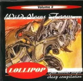 Couverture du produit · Wild News From Lollipop - Volume 2