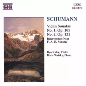 Couverture du produit · Violin Sonatas No. 1, Op. 105 / No. 2, Op. 121 (Intermezzo From F. A. E. Sonato)