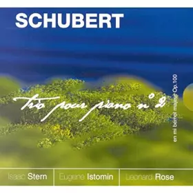 Couverture du produit · Schubert : Trio pour piano n°2 - Stern, Rose, Istomin