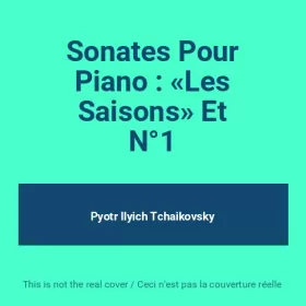 Couverture du produit · Sonates Pour Piano : «Les Saisons» Et N°1
