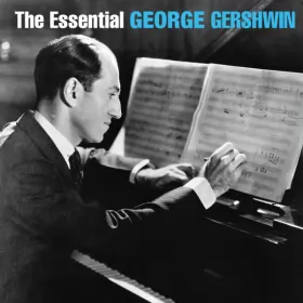 Couverture du produit · The Essential George Gershwin