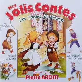 Couverture du produit · Mes Jolis Contes - Les Contes De Grimm Racontés Par Pierre Arditi