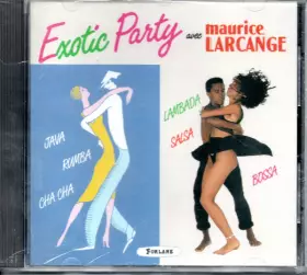 Couverture du produit · Exotic Party Avec Maurice Larcange