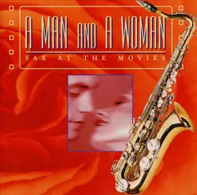 Couverture du produit · A Man And A Woman, Sax At The Movies
