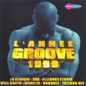 Couverture du produit · L'Année Groove 1999