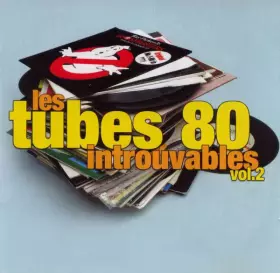 Couverture du produit · Les Tubes 80 Introuvables Vol. 2