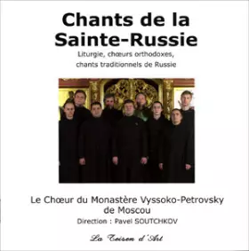 Couverture du produit · Chants de la Sainte Russie  Liturgie, chœurs orthodoxes, chants traditionnels de Russie