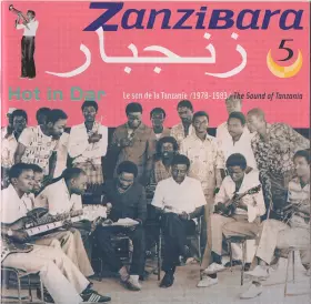 Couverture du produit · زنجبار  Zanzibara 5 : Hot In Dar: Le Son De La Tanzanie / 1978 -1983 / The Sound Of Tanzania