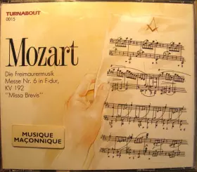Couverture du produit · Die Freimaurermusik Messe N°6 In F-Dur, KV 192
