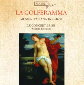 Couverture du produit · La Golferamma - Musica Italiana 1600 - 1650