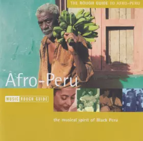 Couverture du produit · The Rough Guide To Afro-Peru