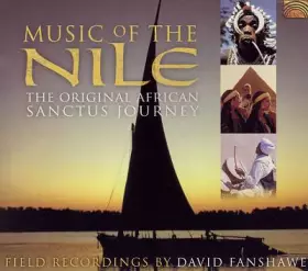 Couverture du produit · Music Of The Nile - Field Recordings By David Fanshawe