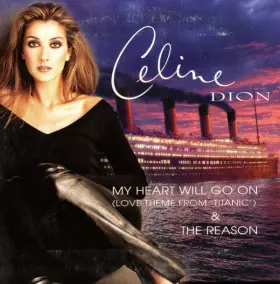 Couverture du produit · My Heart Will Go On (Love Theme From 'Titanic') & The Reason