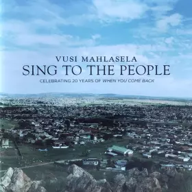 Couverture du produit · Sing To The People: Celebrating 20 Years Of When You Come Back
