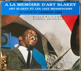Couverture du produit · A La Mémoire D'Art Blakey - Art Blakey Et Les Jazz Messengers Au Club St Germain 1958