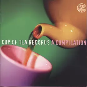 Couverture du produit · Cup Of Tea Records - A Compilation