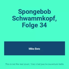 Couverture du produit · Spongebob Schwammkopf, Folge 34