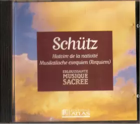 Couverture du produit · Histoire De La Nativité - Musikalische Exequien (Requiem)