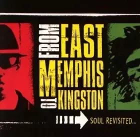 Couverture du produit · From East Memphis To Kingston: Soul Revisited...