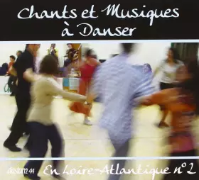 Couverture du produit · Chants et Musiques à Danser en Loire-Atlantique n°2