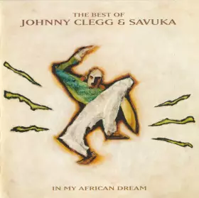 Couverture du produit · In My African Dream: The Best Of Johnny Clegg & Savuka