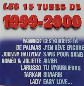 Couverture du produit · Les 15 Tubes De 1999-2000