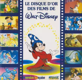 Couverture du produit · Le Disque D'Or Des Films De Walt Disney (Version Française)