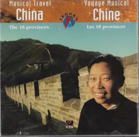 Couverture du produit · Musical Travel China: The 18 Provinces